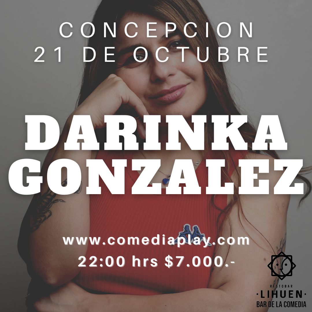 Darinka Gonzalez en Bar Lihuén, Viernes 21 de Octubre – Comediaplay