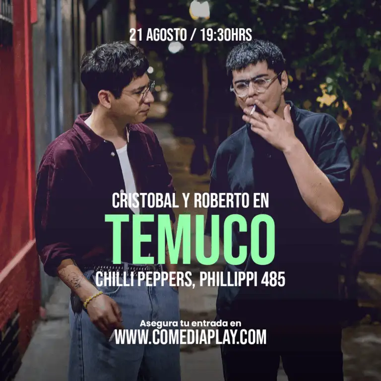 Cristóbal y Roberto en Temuco! Jueves 21 de Agosto