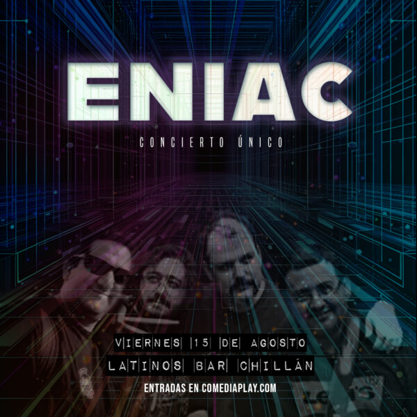 ENIAC en vivo Latinos Bar Chillán 15 de agosto