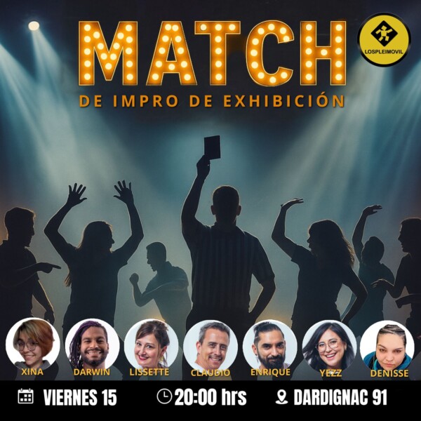 MATCH DE IMPRO en Lospleimovil, Viernes 15 de Agosto