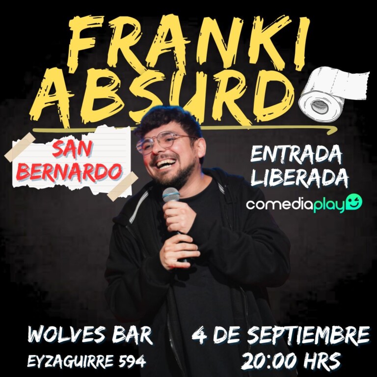 Franki Absurdo en San Bernardo, Jueves 4 de Septiembre