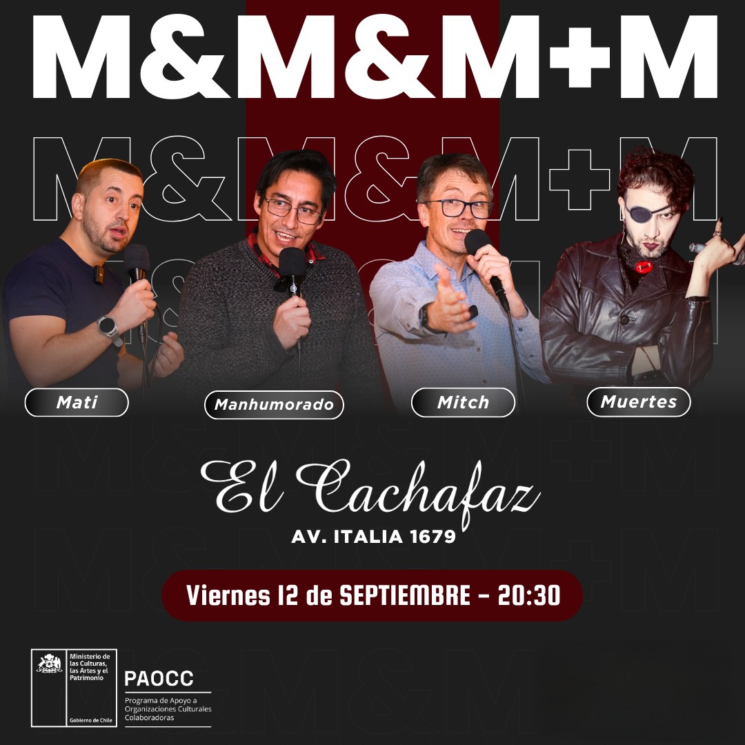 M&M&M+M»: Stand Up Comedy – Vie 12 sept a las 20.30hrs