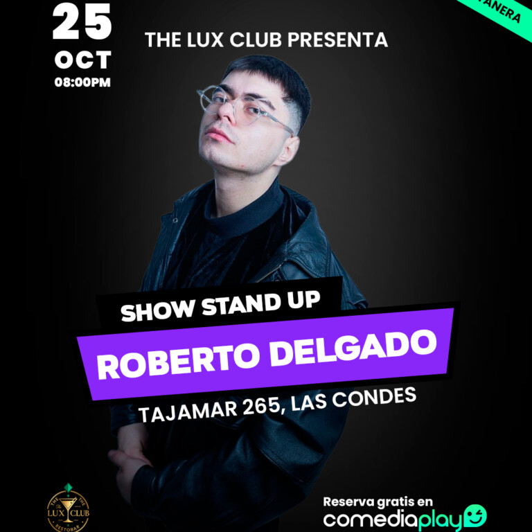 Roberto Delgado en The Lux Club, Sábado 25 de octubre
