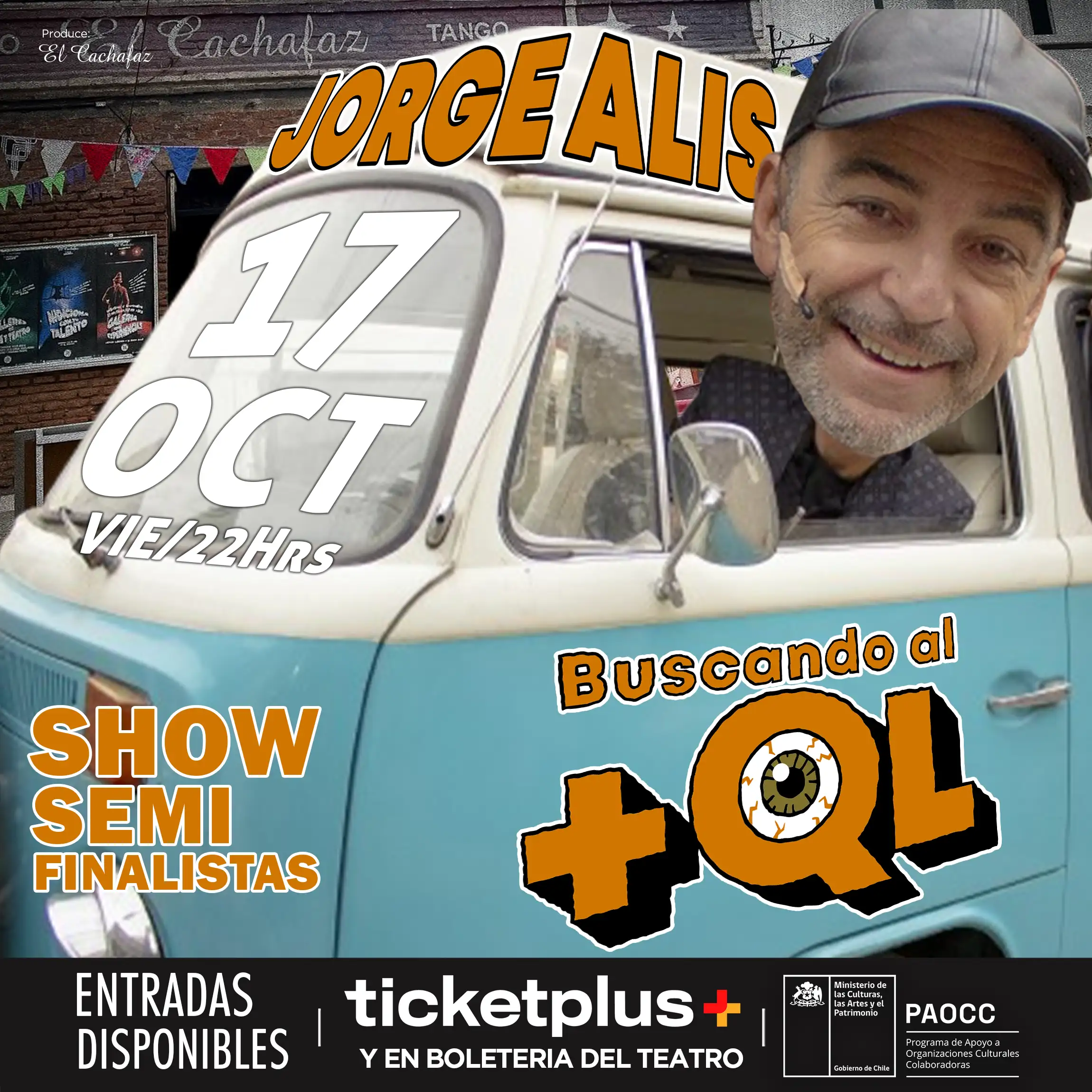 Buscando al +ql: Show Semifinales – Vie 17 de octubre a las 22.00hrs