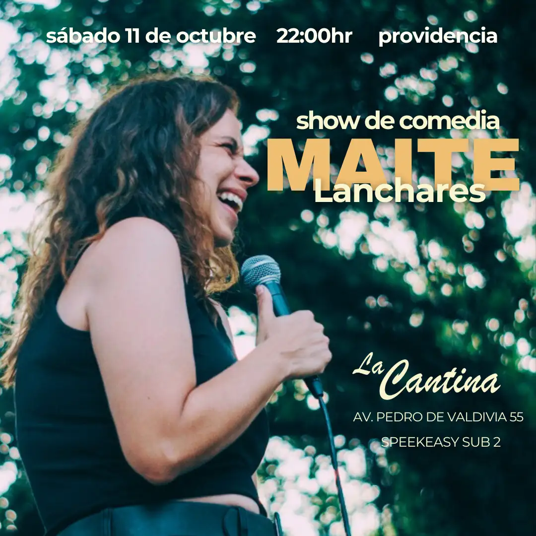 El Show de Comedia de Maite Lanchares + La cantina, 11 de octubre
