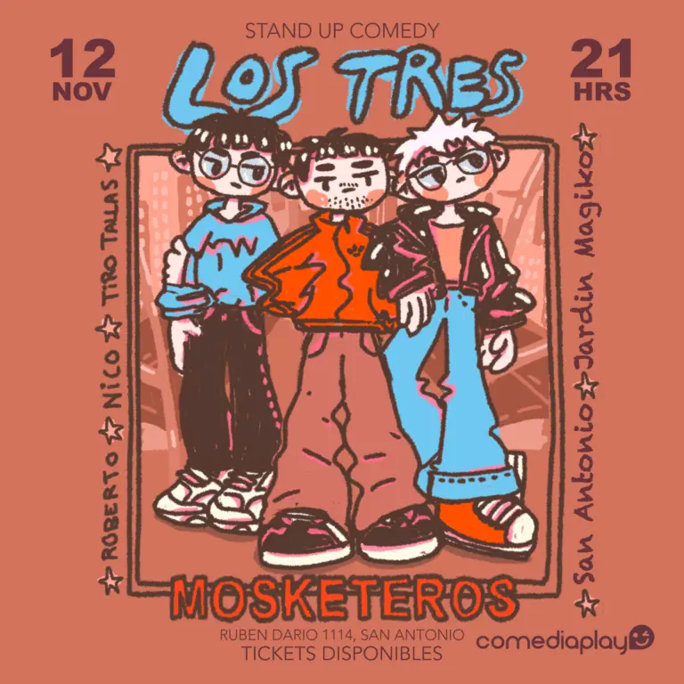 Los 3 Mosketeros en San Antonio! Miércoles 12 de Noviembre