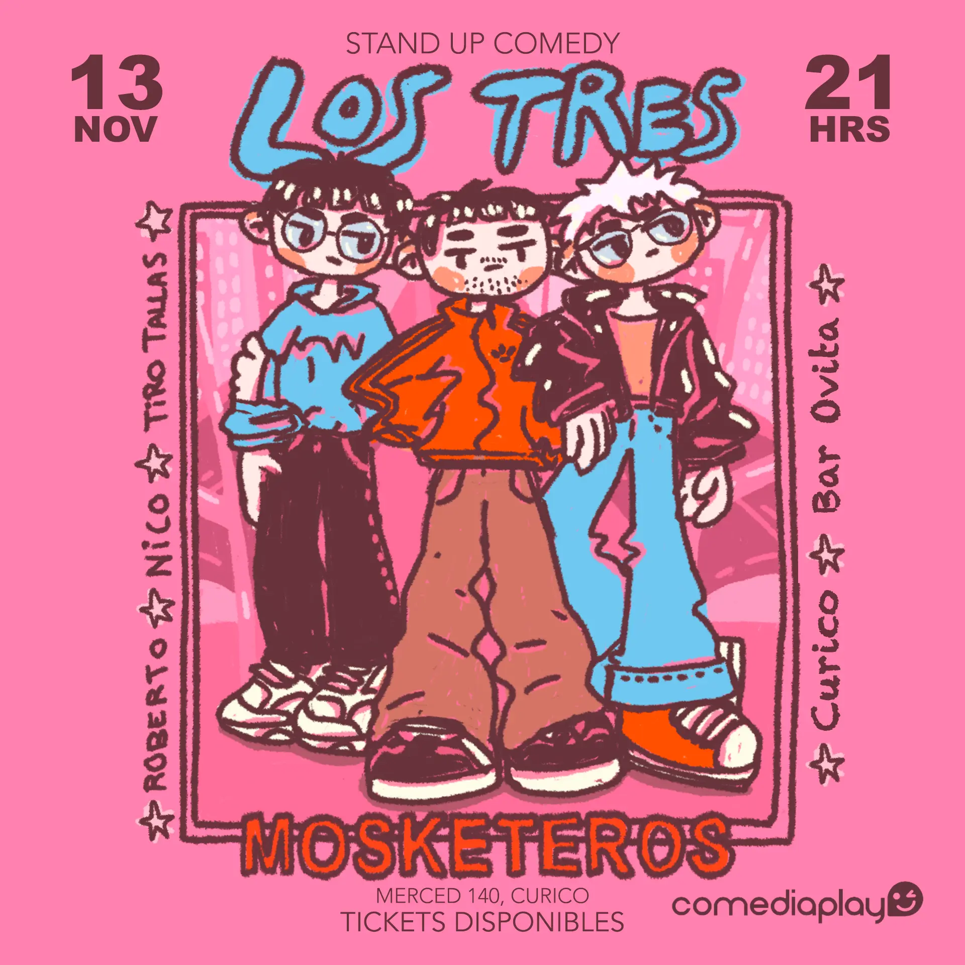 Los 3 Mosketeros en Curicó! Jueves 13 de Noviembre