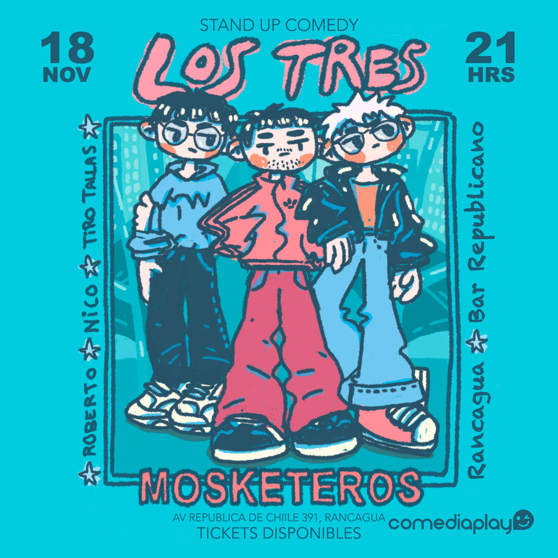 Los 3 Mosketeros en Rancagua! Martes 18 de Noviembre