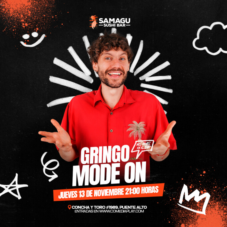 Gringo Mode On en Samagu, Jueves 13 de Noviembre