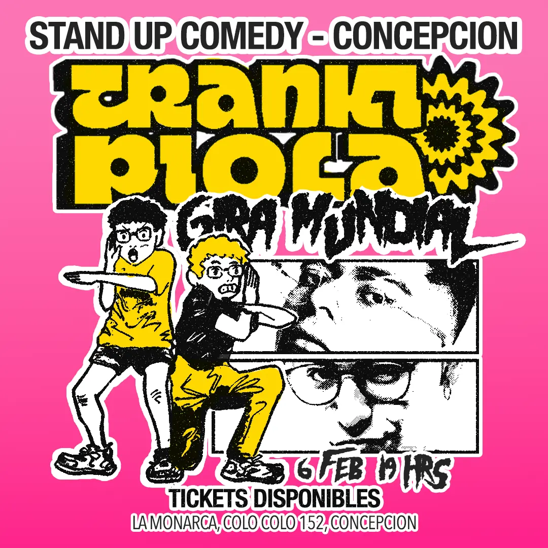 Tranki Piola en Concepción Primera Función, Viernes 6 de Febrero