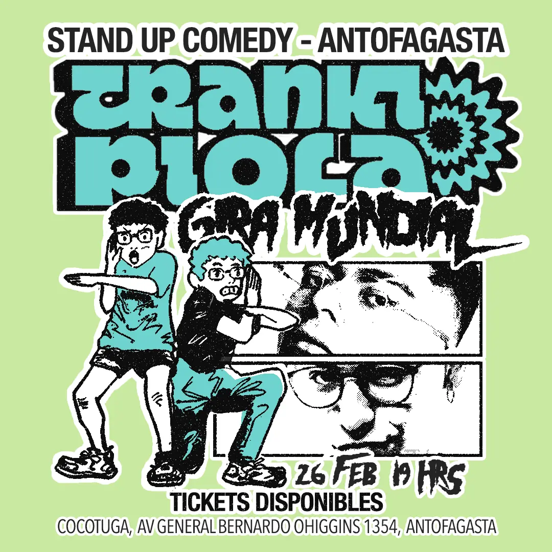 Tranki Piola en Antofagasta Primera Función, Jueves 26 de Febrero