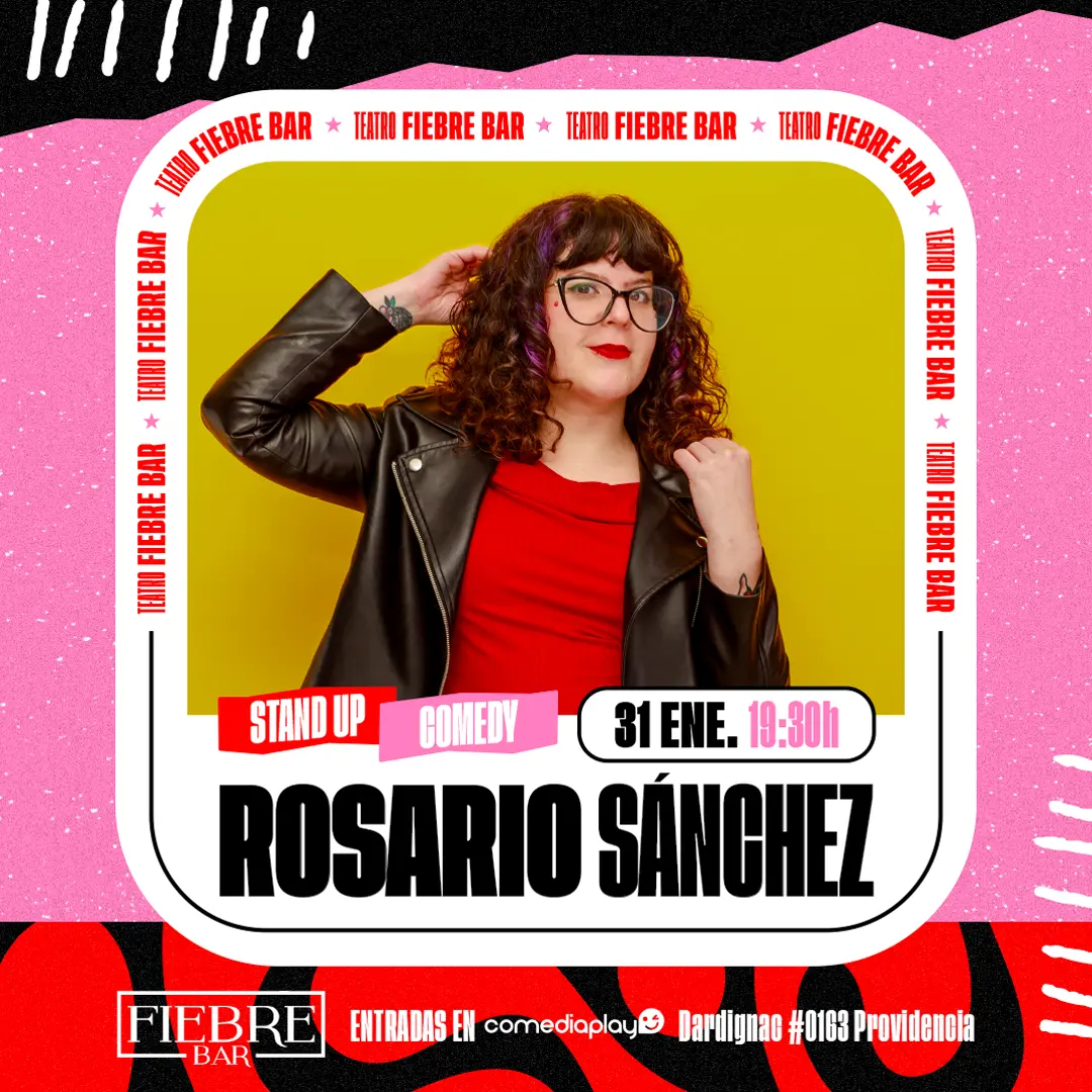 Rosario Sánchez en Teatro Fiebre, 31 de Enero