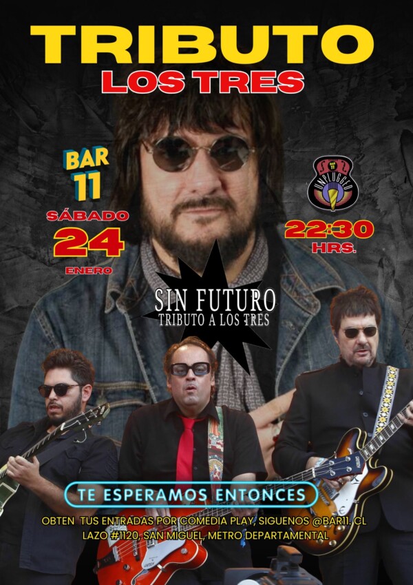 Tributo Los Tres Unplugged en Bar 11, Sábado 24 de Enero