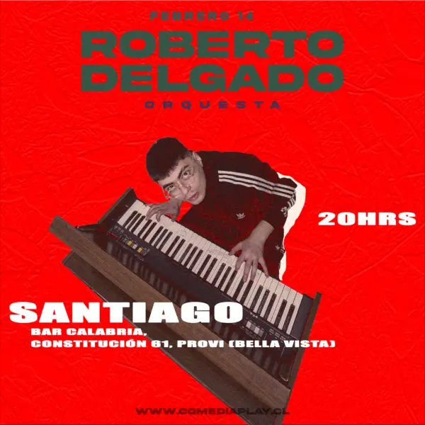 Roberto Delgado en Calabria, Sábado 14 de febrero 19:30hrs