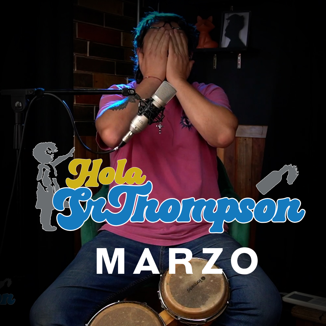 Hola Sr Thompson Marzo