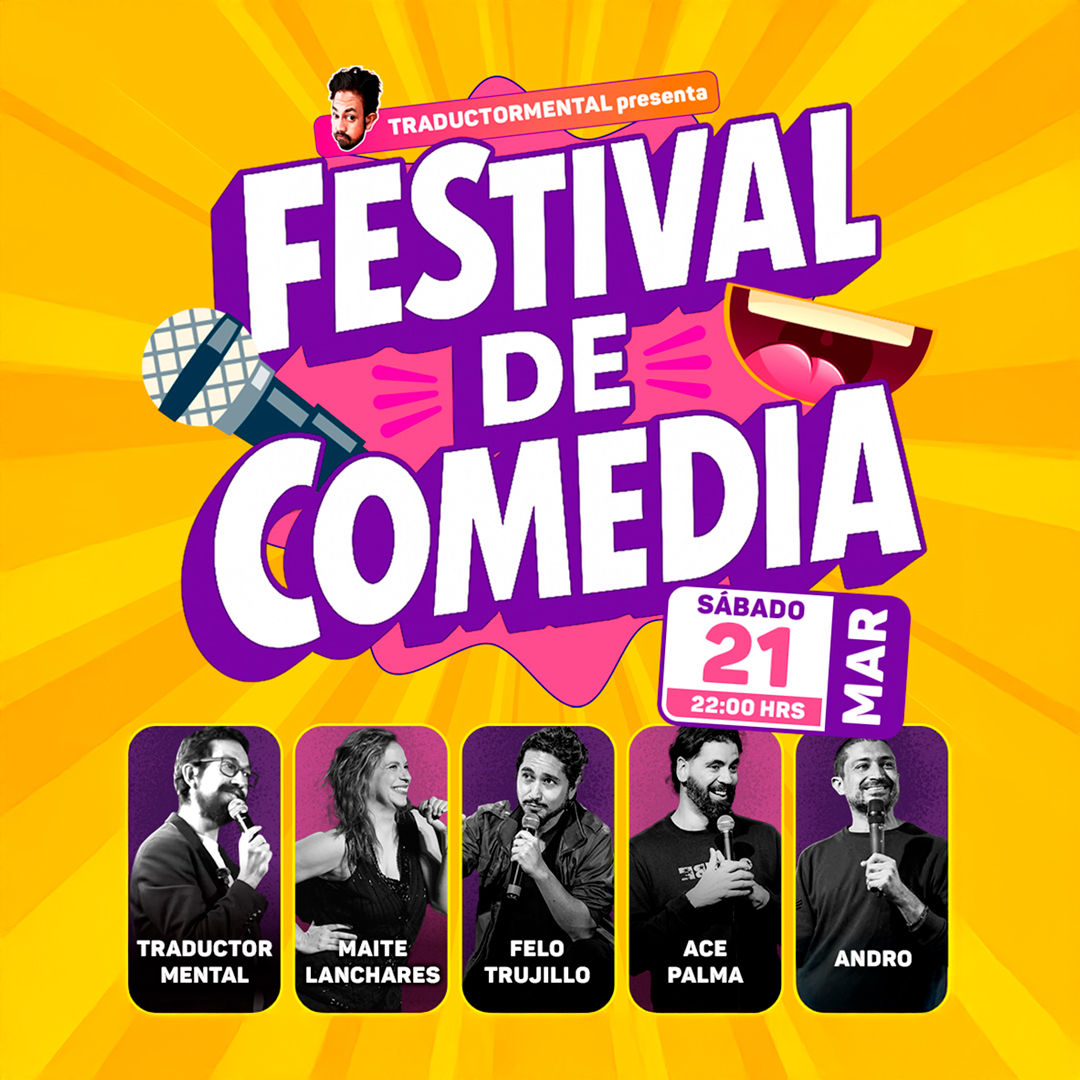 Festival de Comedia, Sábado 21 de marzo