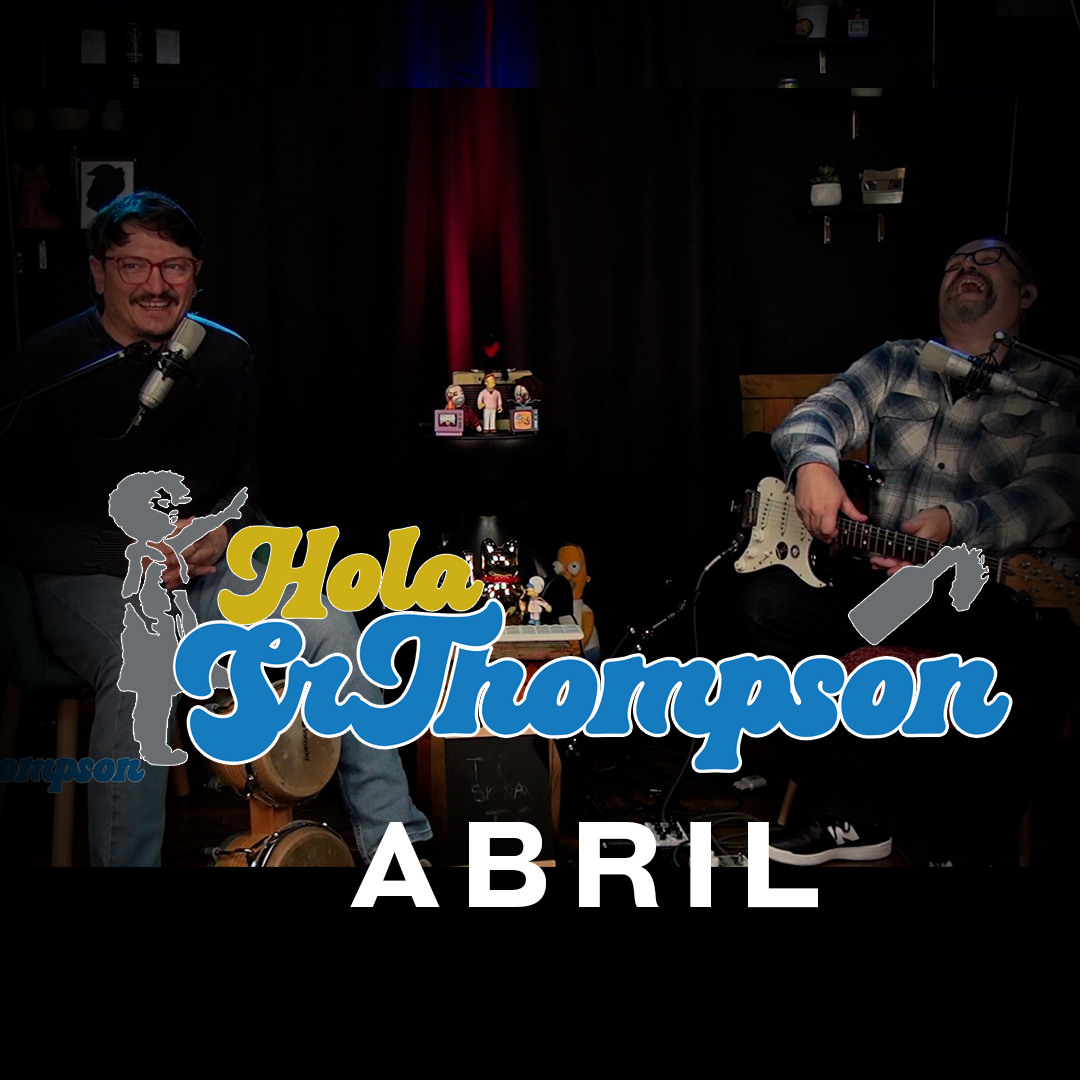 Hola Sr Thompson Abril