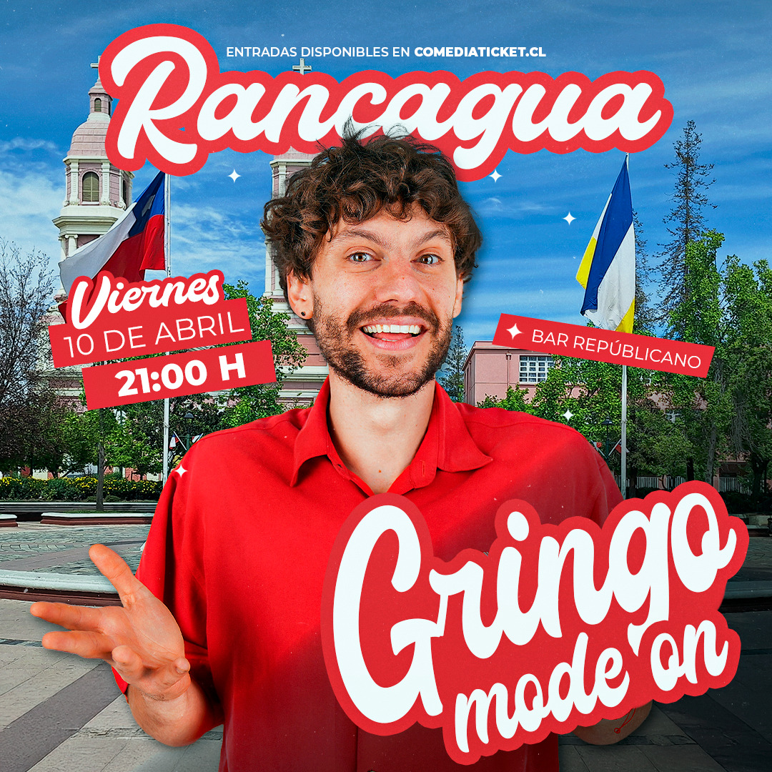 Gringo Mode On en Rancagua