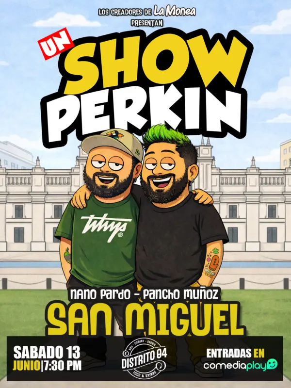 Un SHOW PERKIN en Distrito 04